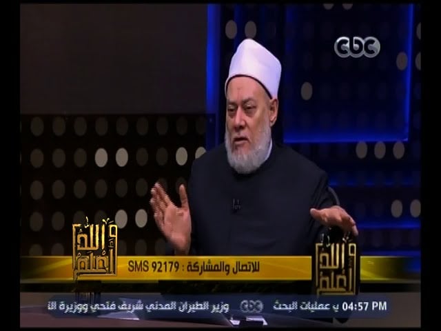 والله أعلم | فضيلة الدكتور علي جمعة  يتحدث عن أحب الأعمال في ليلة النصف من شعبان | الحلقة الكاملة - والله أعلم